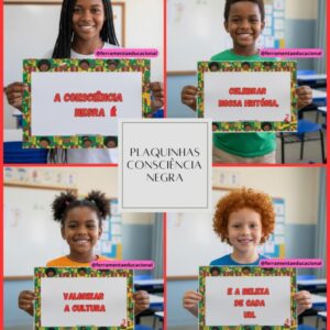 "Plaquinhas de Reflexão: A Consciência Negra" 
