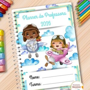 PLANNER DA PROFESSORA 2026 TEMA Aviador 