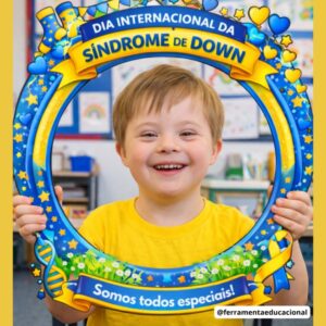 BAMBOLÊ DIA INTERNACIONAL DA SÍNDROME DE DOWN - INCLUSÃO