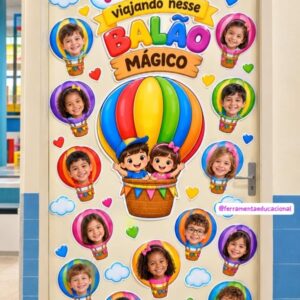 PAINEL EDITÁVEL DE PORTA MINHA TURMINHA VIAJANDO NESSE BALÃO MÁGICO